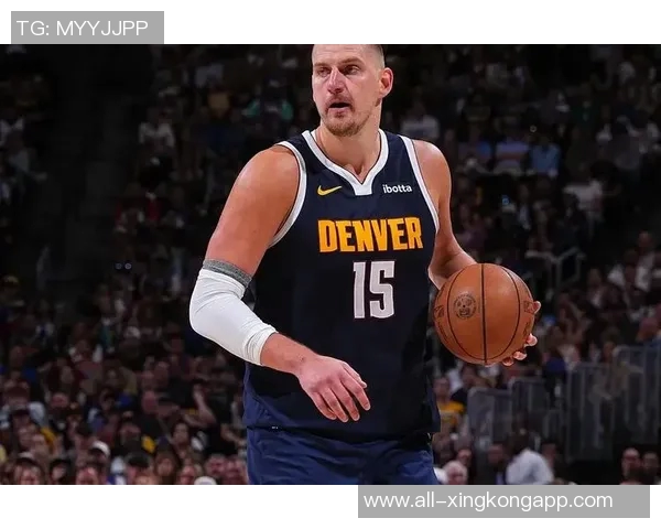 约基奇全能表现引领掘金强势前进持续刷新篮球认知界限